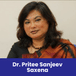 ICFAI Business School, Mumbai, Director and Campus Head - IBS Mumbai: Dr. Pritee Sanjeev Saxena
